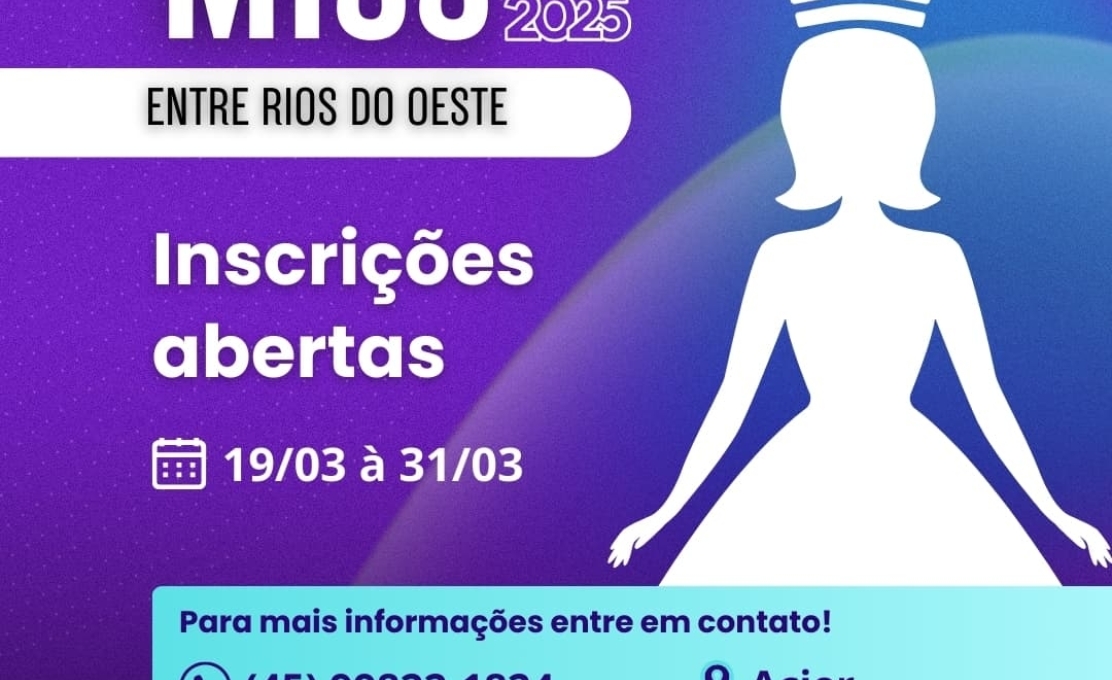 Estão abertas as inscrições para o concurso Miss 2025 de Entre Rios do Oeste