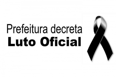 Prefeito decreta Luto Oficial