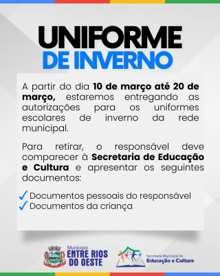 ENTREGA DE AUTORIZAÇÕES PARA UNIFORMES ESCOLARES DE INVERNO NA REDE MUNICIPAL DE ENTRE RIOS DO OESTE